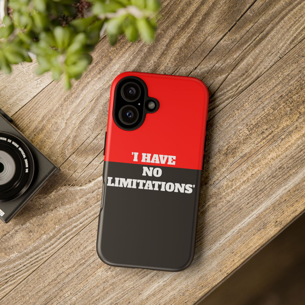 Phone Case — "I Have No Limitations" Bold Red & Black Protective Case