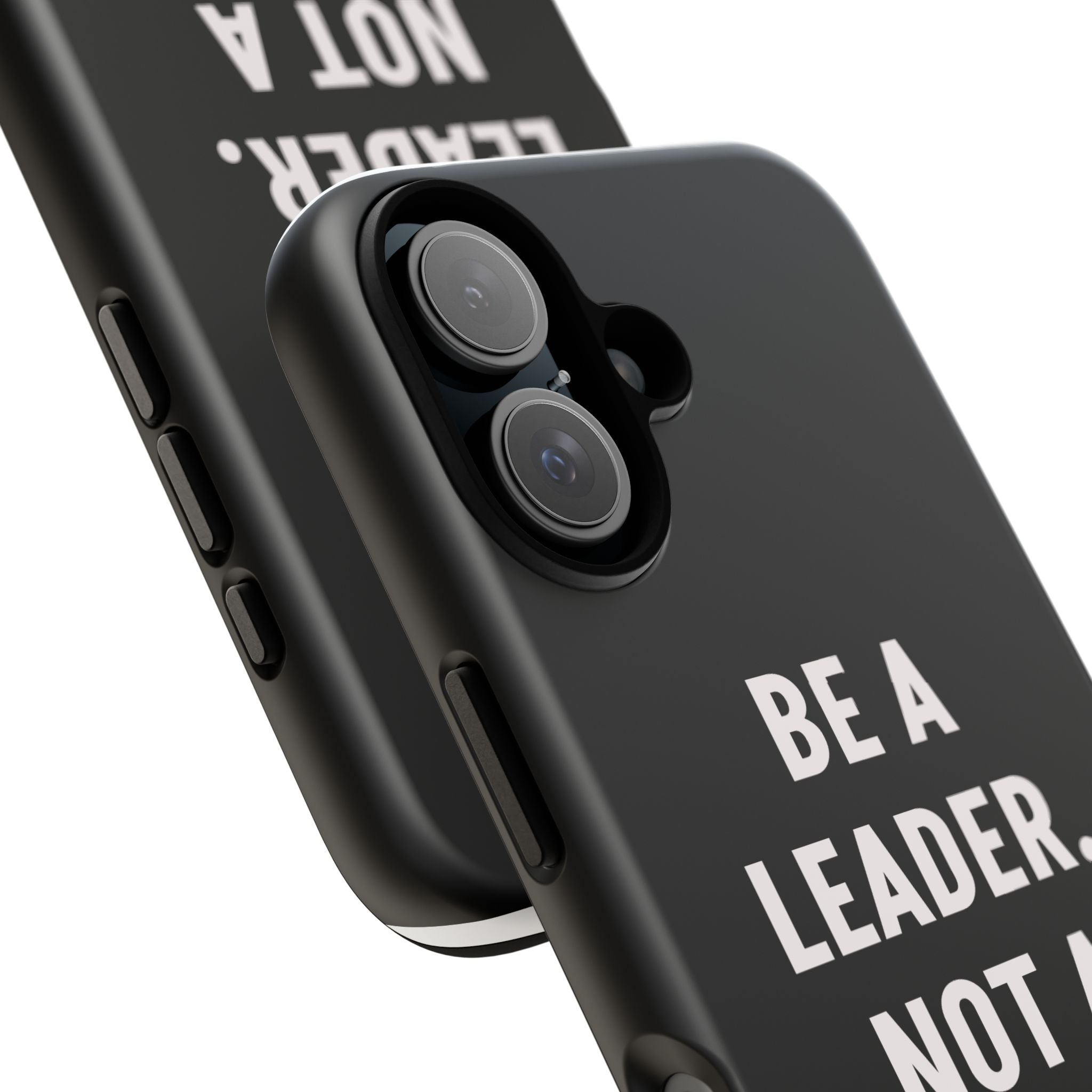 Phone Case — "Be a Leader, Not a Follower" Motivational Black Tough Case