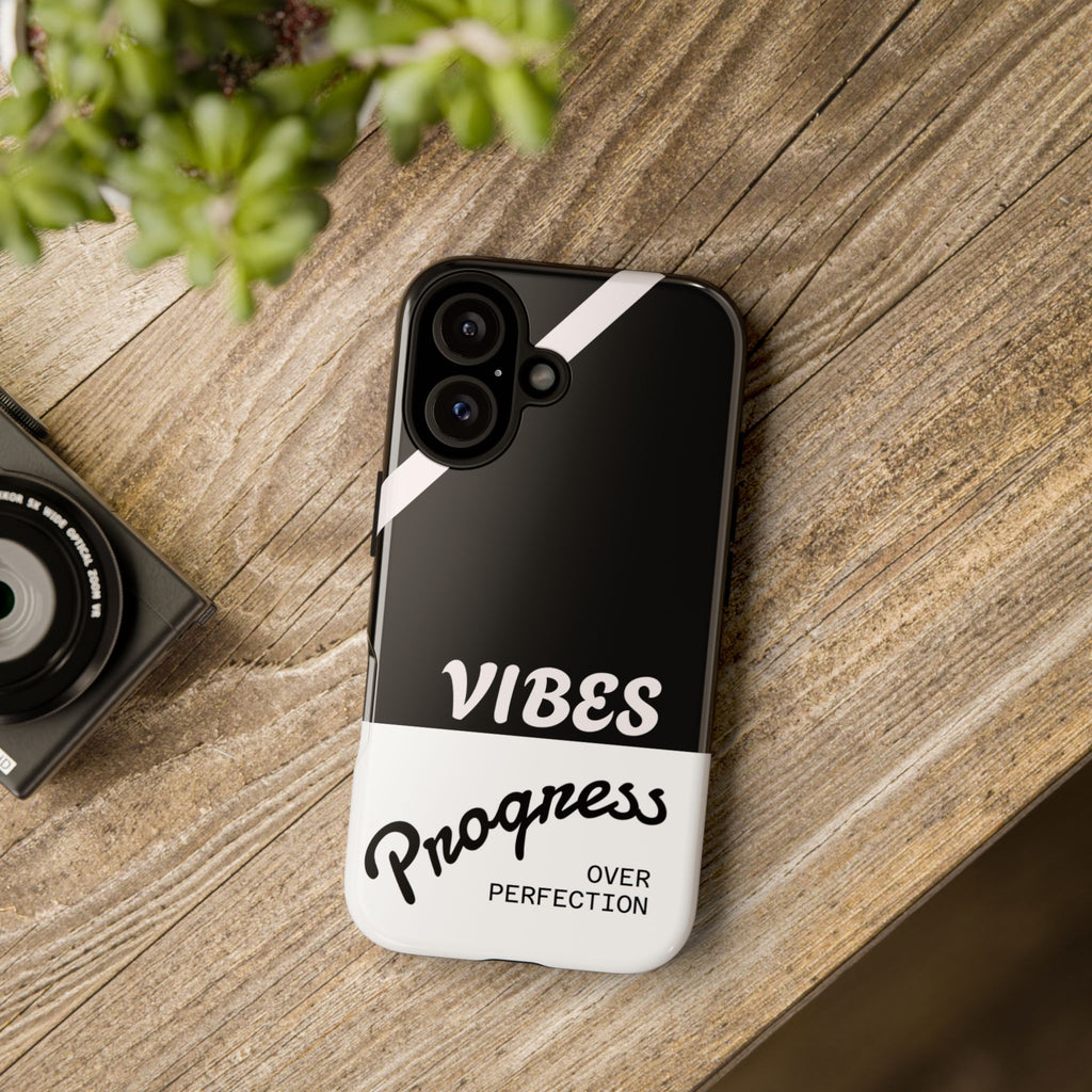 Phone Case — "Vibes: Progress Over Perfection" Motivational Black Protective Case