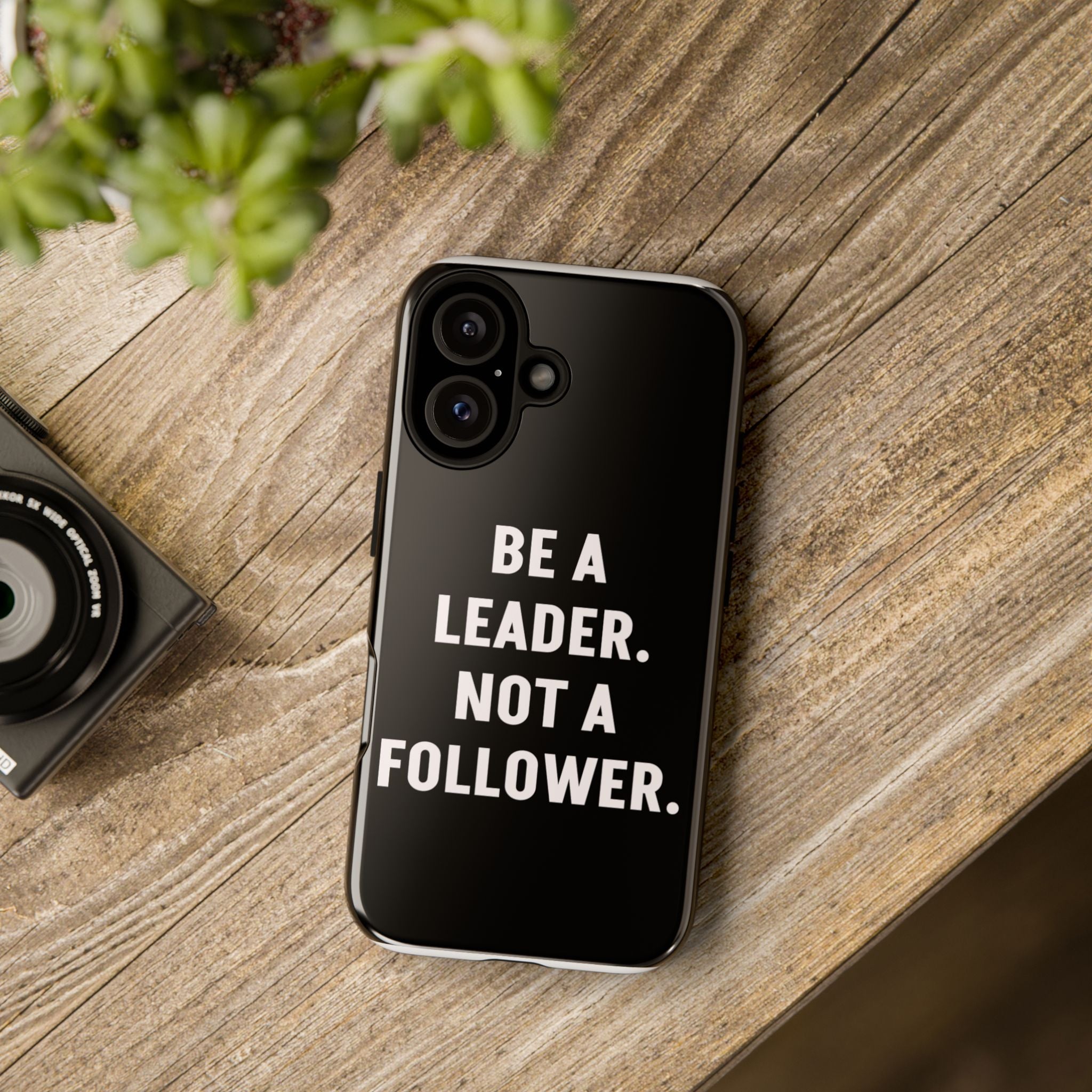 Phone Case — "Be a Leader, Not a Follower" Motivational Black Tough Case