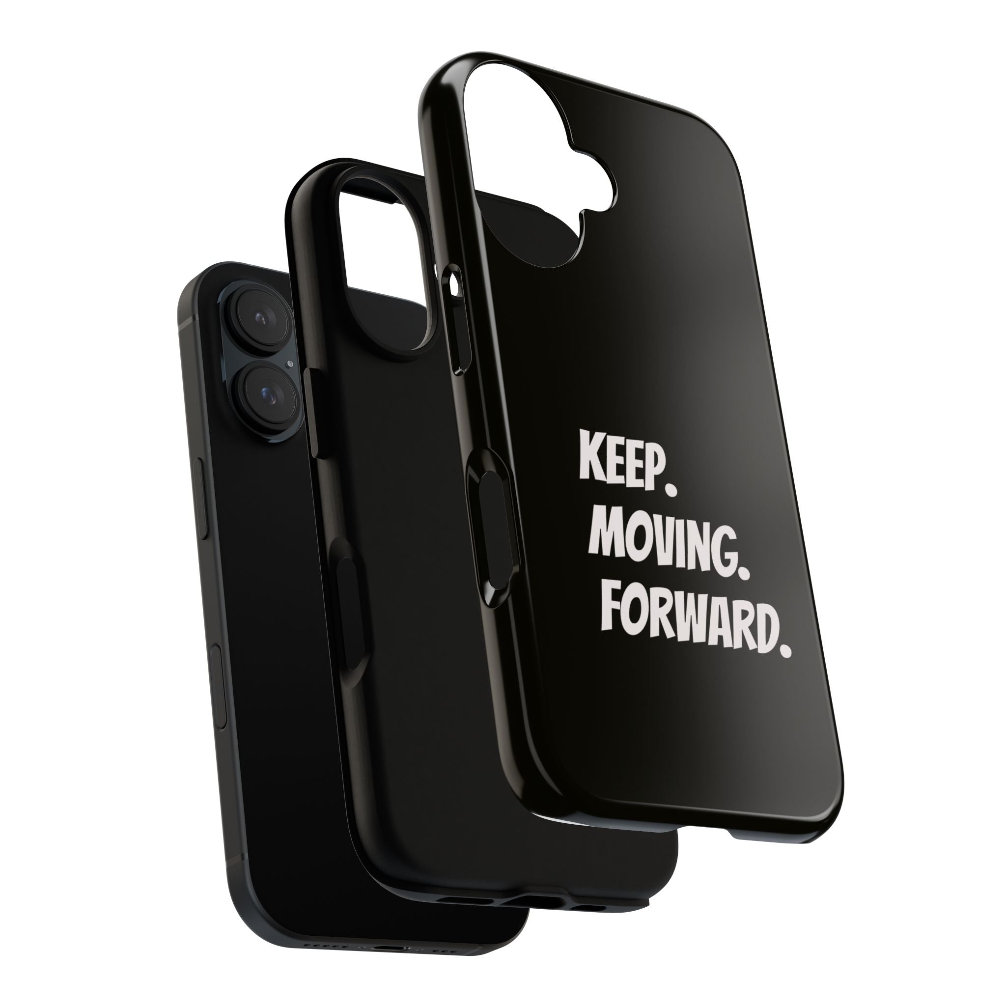Motivational Phone Case — "Keep. Moving. Forward." Tough Protective Cover