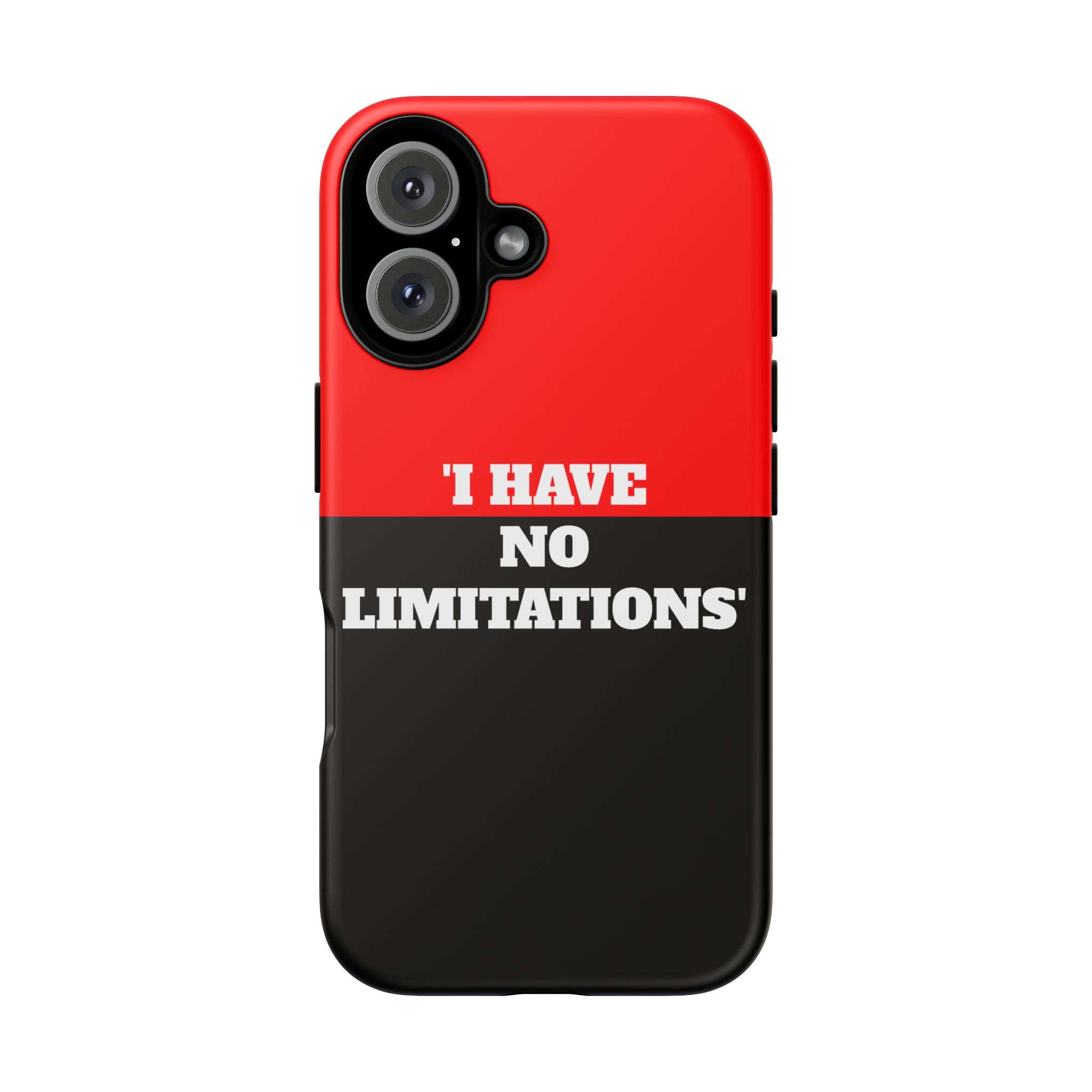 Phone Case — "I Have No Limitations" Bold Red & Black Protective Case