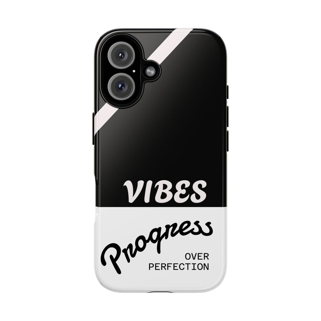Phone Case — "Vibes: Progress Over Perfection" Motivational Black Protective Case