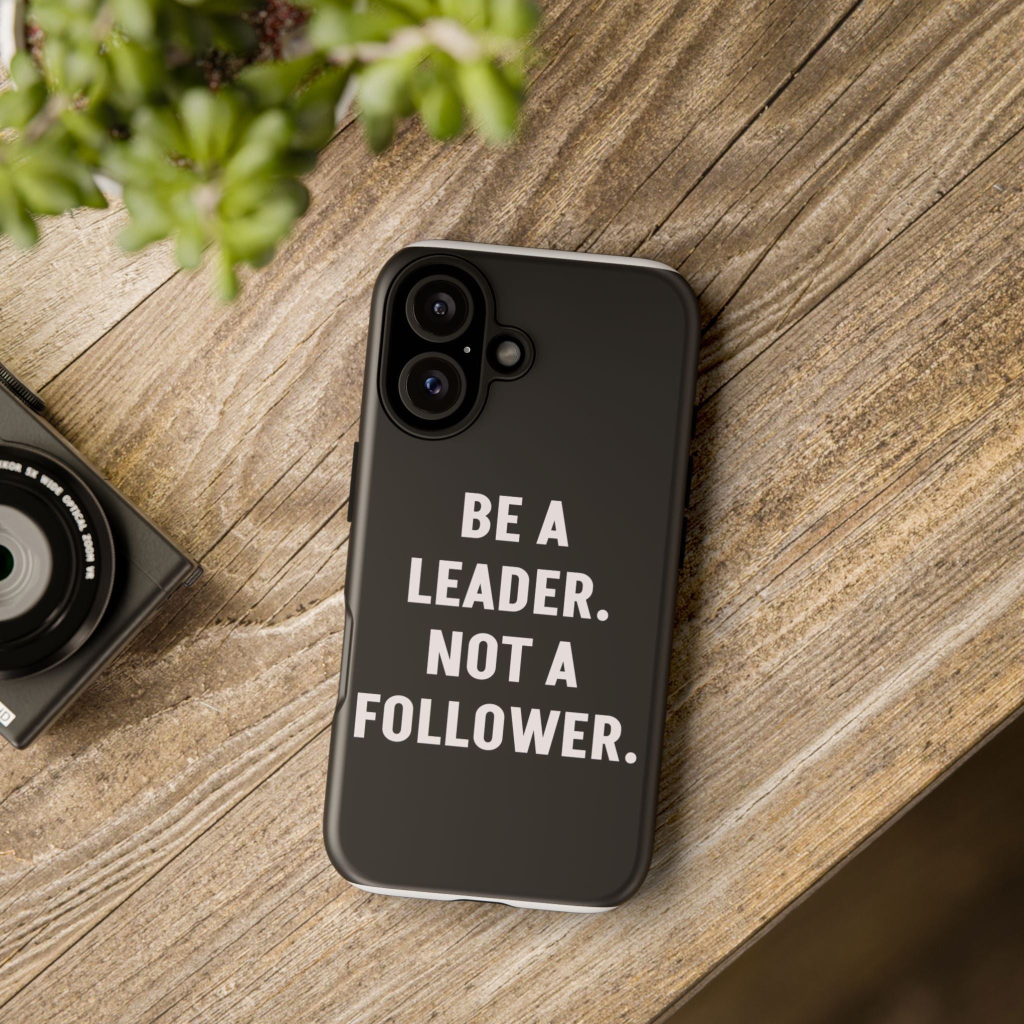 Phone Case — "Be a Leader, Not a Follower" Motivational Black Tough Case