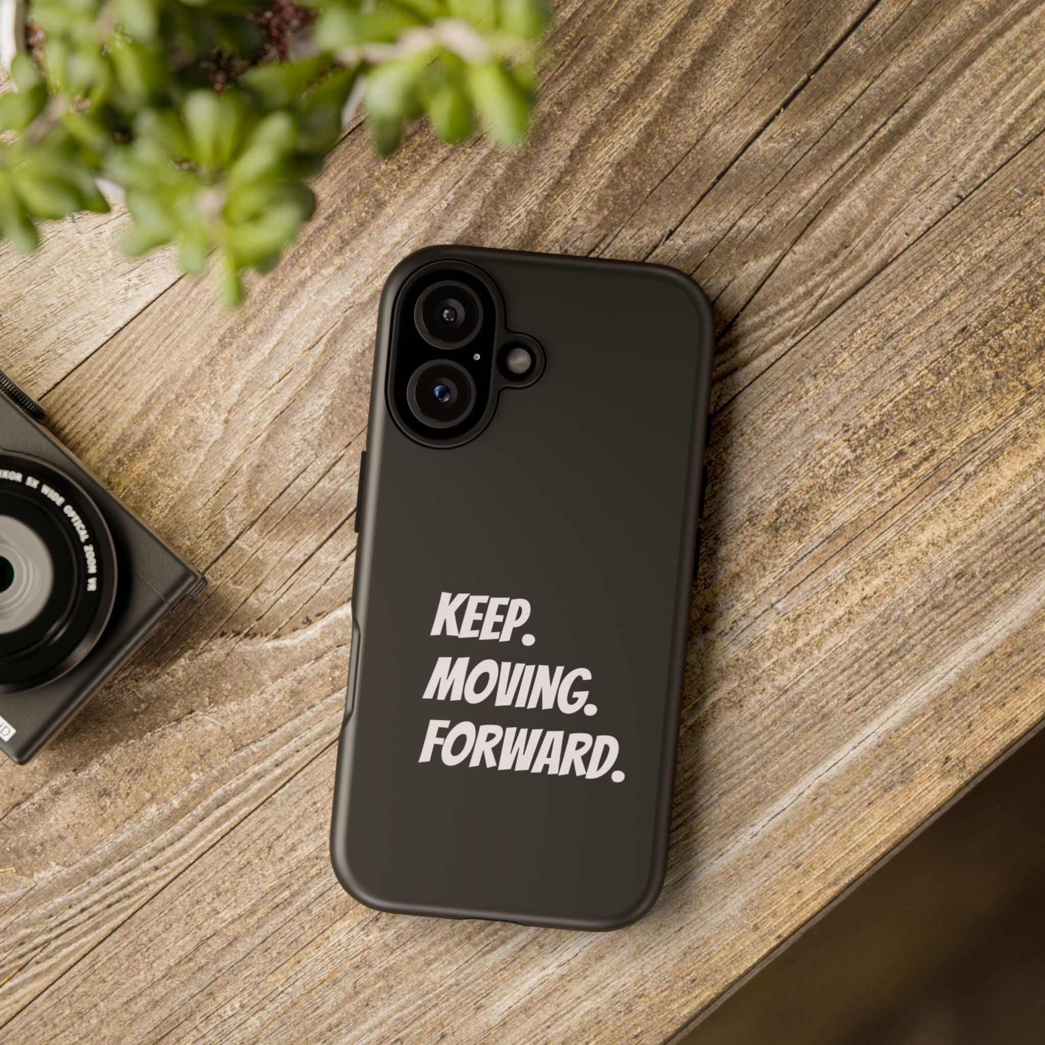 Motivational Phone Case — "Keep. Moving. Forward." Tough Protective Cover