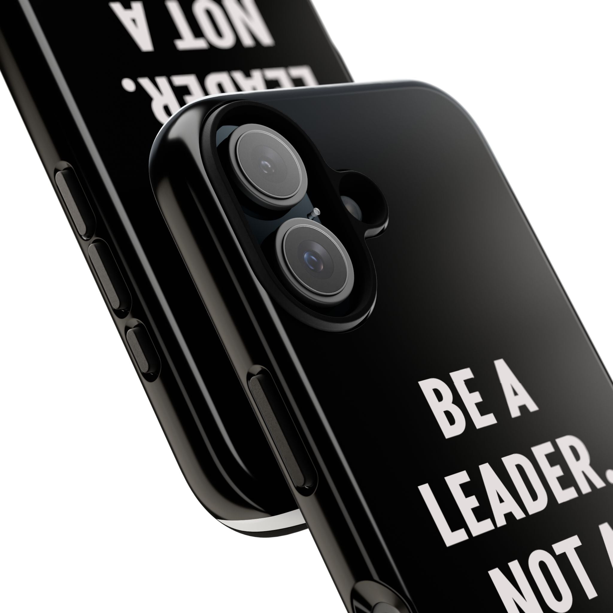 Phone Case — "Be a Leader, Not a Follower" Motivational Black Tough Case