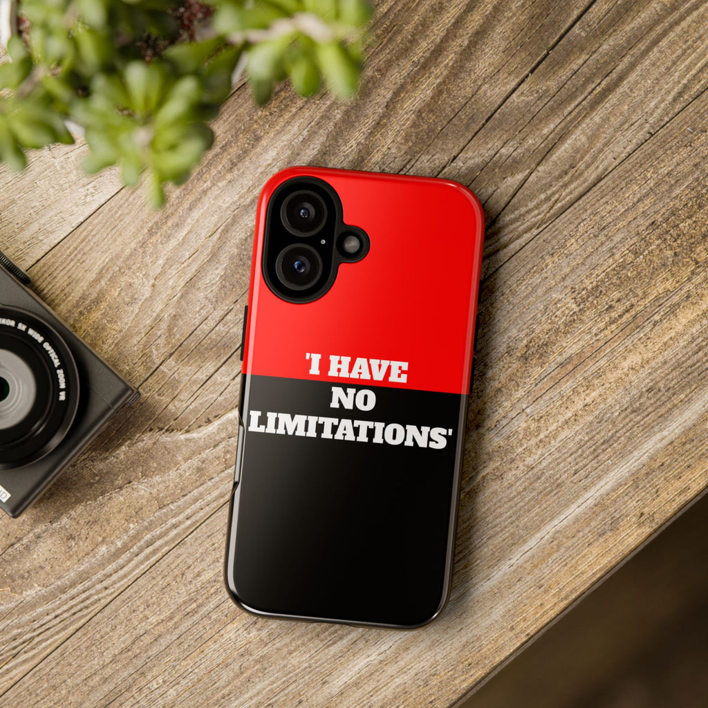 Phone Case — "I Have No Limitations" Bold Red & Black Protective Case